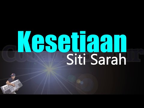 Siti Sarah - Kesetiaan (Karaoke Lirik) HD