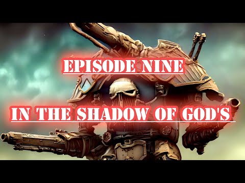 Episode 9: The God's of War march by their side. The Titans have come to Vraks.