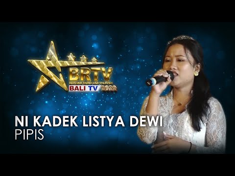NI KADEK LISTYA DEWI - PIPIS | BRTV BALITV 2022