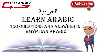 150 Questions and Answers In Egyptian Arabic 🙋Learn Practical Arabic  🤔