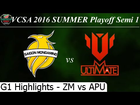 ZM vs APU G1 Highlights 30/07/2016 Semi 1 Playoff VCSA Summer 2016 Zotac Mongaming An Phat Ultimate