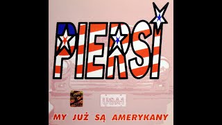 Piersi - My Są Już Amerykany (1993) (Full Album)