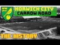 NORWICH CITY: CARROW ROAD - THE HISTORY
