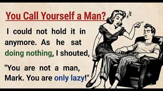 Learn English with Stories⭐You Call Yourself a Man? |B1 English Story