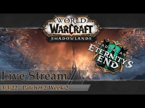 Shadowlands Patch 9.2  | Eternity's End Week 2