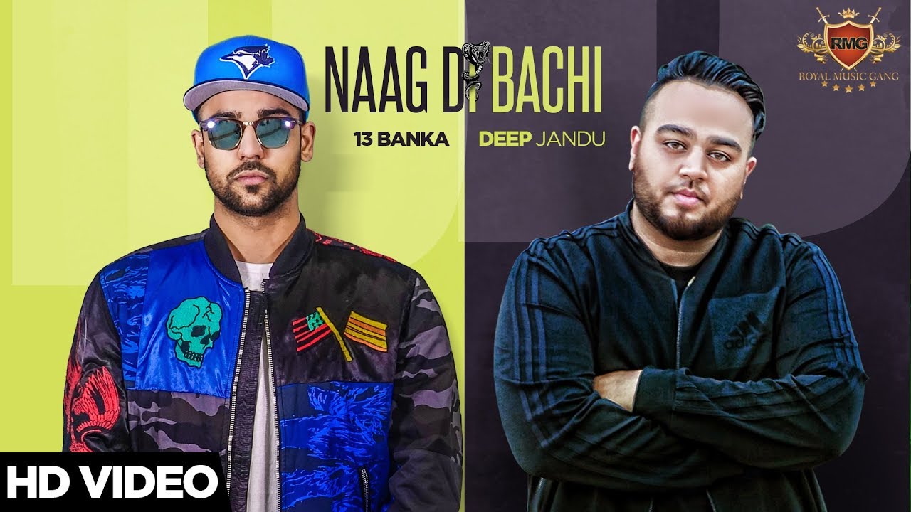Naag Di Bachi Lyrics  | Naag Di Bachi | 13 Banka, Deep Jandu | Deep Jandu
