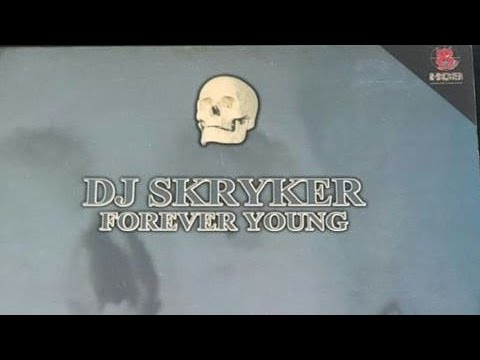 Dj SKRYKER forever young
