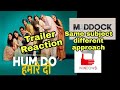Hum Do Hamare Do Trailer Reaction