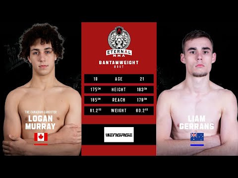 ETERNAL MMA 53 - LOGAN MURRAY VS LIAM GERRANS - MMA FIGHT VIDEO