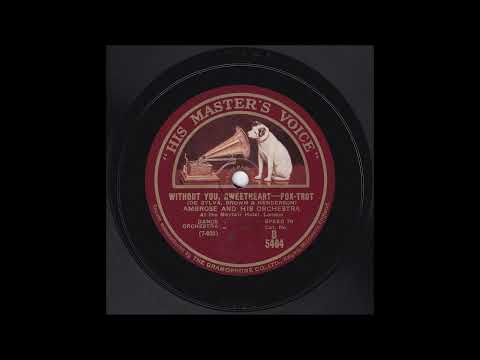 Ambrose and His Orchestra - Without You, Sweetheart