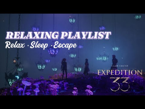 Clair Obscur: Expedition 33 – Ultimate Relaxing OST Mix (Sleep, Study, Relax)