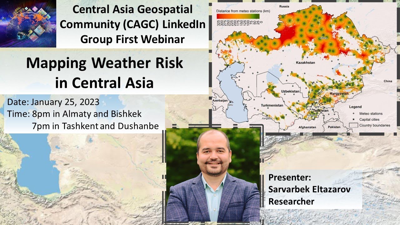 CAGC LinkedIn Group Webinar: Mapping Weather Risk in Central Asia