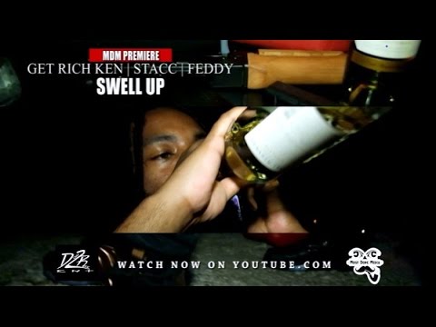 Get Rich Ken , Stacc & Feddy - Swell Up (Music Video)