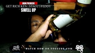 Get Rich Ken , Stacc & Feddy - Swell Up (Music Video)