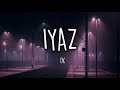 Iyaz - Ok (Slowed, Reverb, Lyrics)