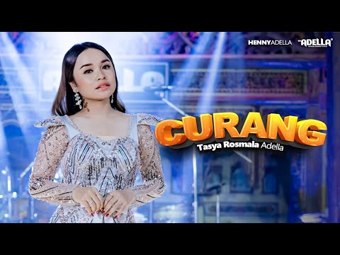 CURANG - Tasya Rosmala Adella - OM ADELLA