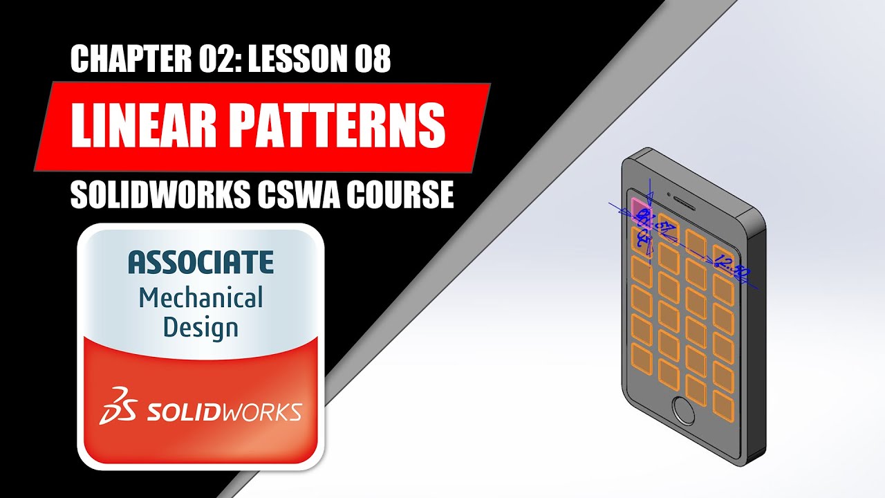 Linear Patterns | SOLIDWORKS BEGINNER | Chapter 02: Lesson 08 | CSWA COURSE