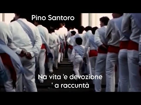 Pino Santoro - Na vita 'e devozione 'a raccuntà