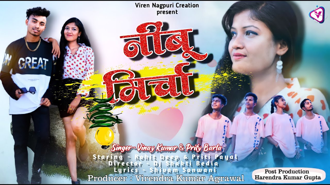 Nimbu Mircha || New Hit Nagpuri Love Song 2022 || Vinay Kumar & Preeti Birla || Trending 2022 ||
