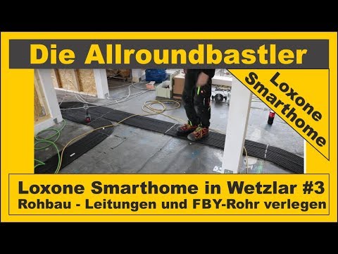 Loxone Smarthome in Wetzlar #3 - Rohbau - Leitungen verlegen, FBY-Rohr verlegen