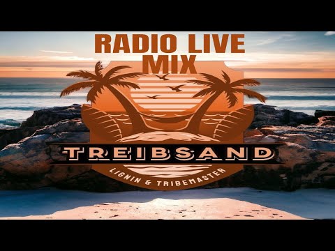 Treibsand - RADIO LIVE MIX