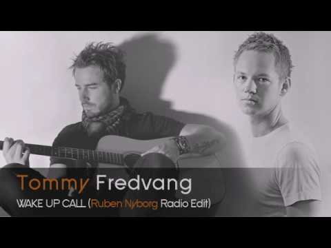 Tommy Fredvang - Wake Up Call (Ruben Nyborg Remix)