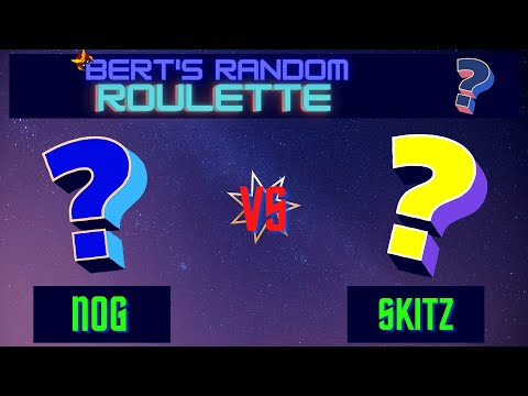 Nog VS Skitz | Losers Semis | Bert's Random Roulette Invitational