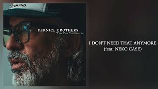 Pernice Brothers - I Don't Need That Anymore video