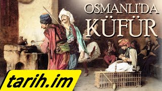 Osmanlı Döneminde kullanılan küfürler