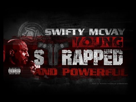 Swifty McVay - Young, Strapped & powerful (Lyric Video)