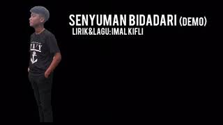 Download lagu Imal Kifli - Senyuman Bidadari (Lagu Viral 2019 ) mp3
