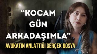 “SEN BİZİM KARILARIMIZA MI YÜRÜYORSUN?” | Gerçek Boşanma Dosyası