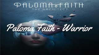 Paloma Faith - Warrior (Lyrics HD)