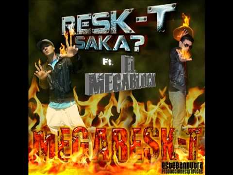 Resk-T Ft El Megablock - MegaResk-T (Marzo 2012)