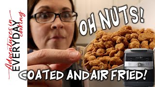 Oh Nuts! Easy Candy coated nuts in the air fryer!