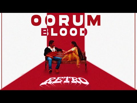 Oorum Blood | Ft. Retro