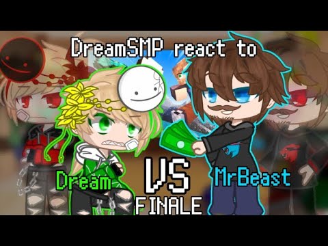 Dream SMP react to Dream VS MrBeast FINALE