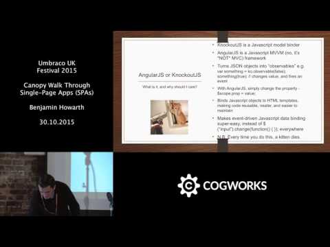Umbraco UK Festival 2015 - Canopy walk through and single page apps - Benjamin Howarth