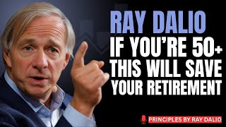 RAY DALIO'S #1 INVESTMENT TIP FOR THOSE OVER 50 | LIFE-CHANGING FINANCIAL LESSONS FOR RETIREMENT....