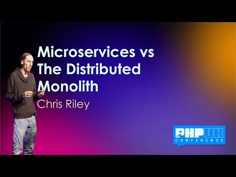 Microservices vs The Distributed Monolith - Chris Riley