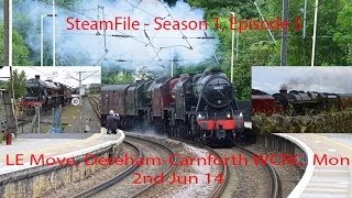 preview picture of video 'SteamFile - S1 EP5. Triple Steam from Norfolk to Carnforth. 2/6/14'