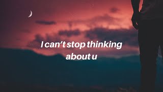 I can’t stop thinking about u || Tate McRae Lyrics