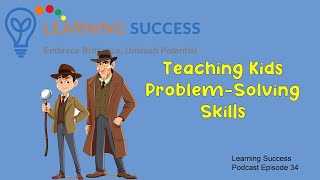 Teaching Kids Problem Solving Skills