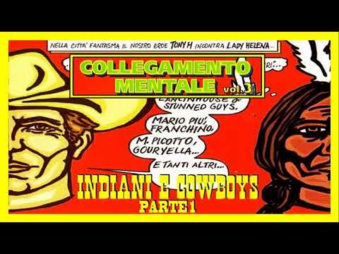 Tony H - Collegamento Mentale Vol. 3 - Indiani E Cowboys (1999)