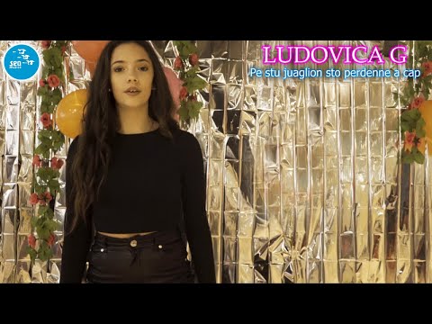Ludovica G - Pe stu juaglion sto perdenne a cap ( Ufficiale 2023 )