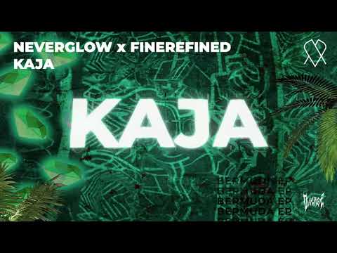 Neverglow x FineRefined - KAJA