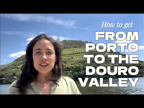 How to Get from Porto to the Douro Valley (Local Guide explains all the options)