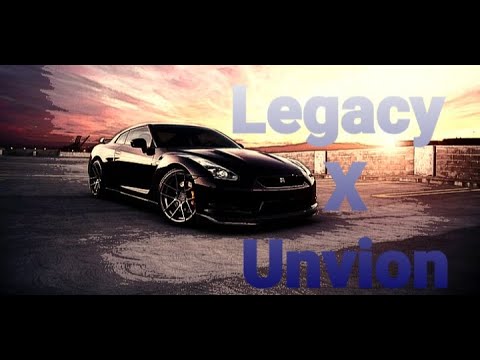 Legacy X Unvion Remix