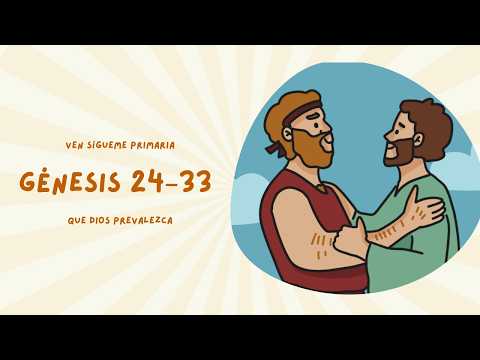 Genesis 24–33 | “May God Prevail” | Come, Follow Me Primary 2026