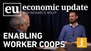 Economic Update: Enabling Worker Coops